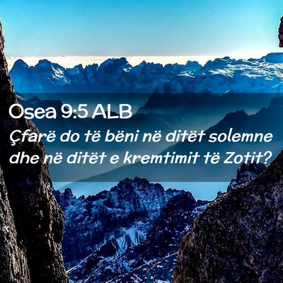 Picture 02 - Osea 9:5 ALB - Çfarë do të bëni në ditët solemne dhe në - Bible Verse Picture