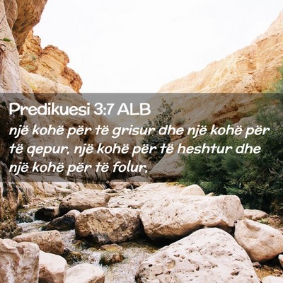 Picture 02 - Predikuesi 3:7 ALB - një kohë për të grisur dhe një kohë për - Bible Verse Picture