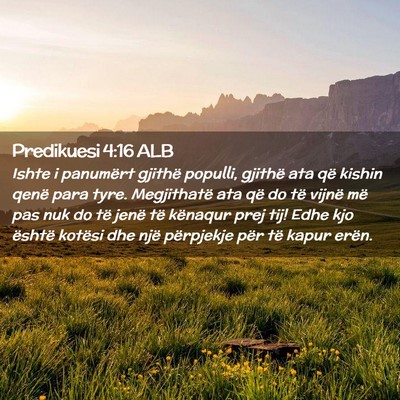 Picture 02 - Predikuesi 4:16 ALB - Ishte i panumërt gjithë populli, gjithë ata - Bible Verse Picture