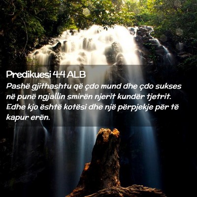 Picture 02 - Predikuesi 4:4 ALB - Pashë gjithashtu që çdo mund dhe çdo sukses - Bible Verse Picture