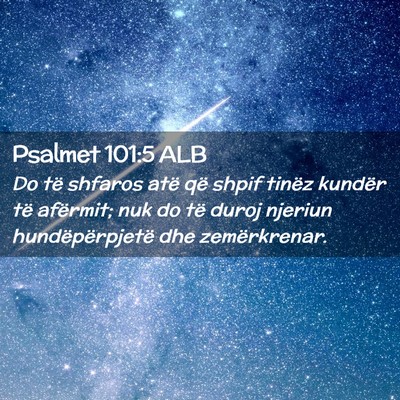 Picture 02 - Psalmet 101:5 ALB - Do të shfaros atë që shpif tinëz kundër të - Bible Verse Picture