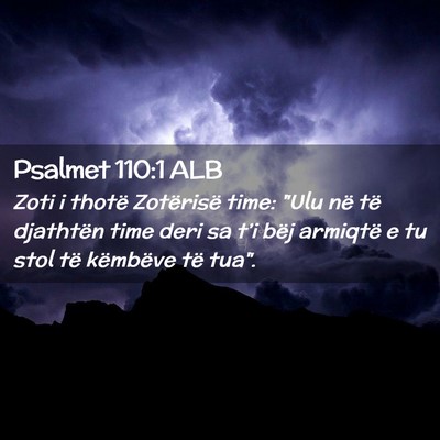 Picture 02 - Psalmet 110:1 ALB - Zoti i thotë Zotërisë time: 
