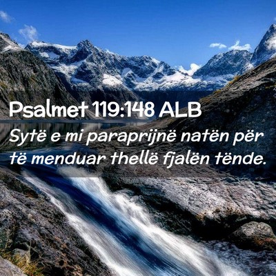 Picture 02 - Psalmet 119:148 ALB - Sytë e mi paraprijnë natën për të menduar - Bible Verse Picture