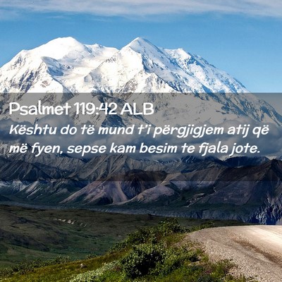 Picture 02 - Psalmet 119:42 ALB - Kështu do të mund t’i përgjigjem atij që - Bible Verse Picture