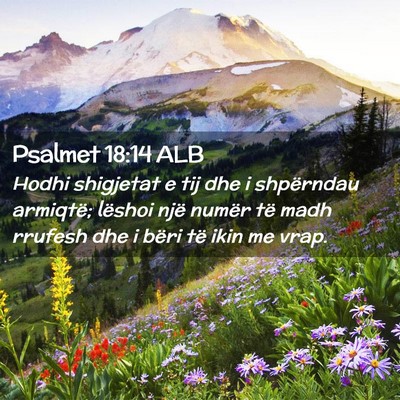Picture 02 - Psalmet 18:14 ALB - Hodhi shigjetat e tij dhe i shpërndau armiqtë; - Bible Verse Picture