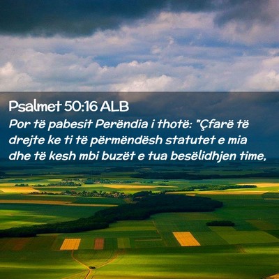 Picture 02 - Psalmet 50:16 ALB - Por të pabesit Perëndia i thotë: 