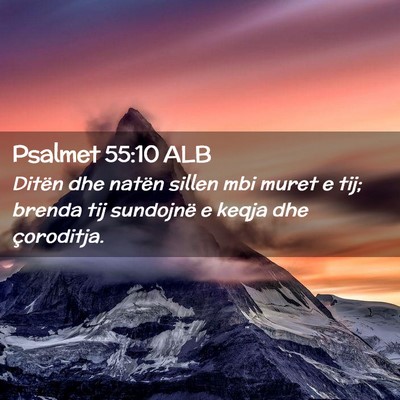 Picture 02 - Psalmet 55:10 ALB - Ditën dhe natën sillen mbi muret e tij; brenda - Bible Verse Picture