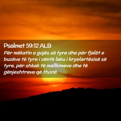 Picture 02 - Psalmet 59:12 ALB - Për mëkatin e gojës së tyre dhe për fjalët - Bible Verse Picture