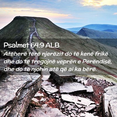 Picture 02 - Psalmet 64:9 ALB - Atëherë tërë njerëzit do të kenë frikë - Bible Verse Picture