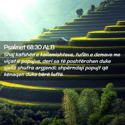 Picture 02 - Psalmet 68:30 ALB - Shaj kafshën e kallamishteve, tufën e demave me - Bible Verse Picture