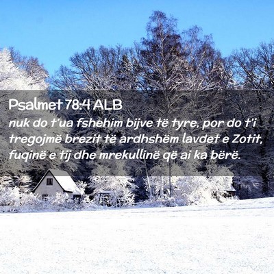 Picture 02 - Psalmet 78:4 ALB - nuk do t’ua fshehim bijve të tyre, por do - Bible Verse Picture