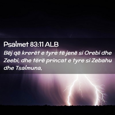 Picture 02 - Psalmet 83:11 ALB - Bëj që krerët e tyre të jenë si Orebi dhe - Bible Verse Picture
