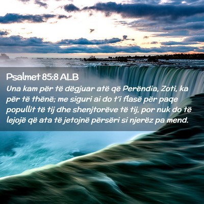 Picture 02 - Psalmet 85:8 ALB - Una kam për të dëgjuar atë që Perëndia, - Bible Verse Picture
