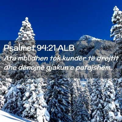 Picture 02 - Psalmet 94:21 ALB - Ata mblidhen tok kundër të drejtit dhe - Bible Verse Picture