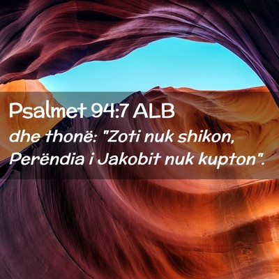 Picture 02 - Psalmet 94:7 ALB - dhe thonë: 