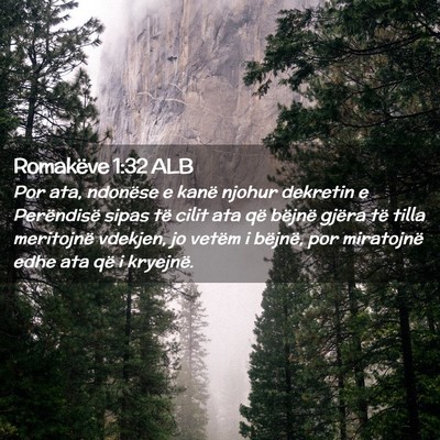 Picture 02 - Romakëve 1:32 ALB - Por ata, ndonëse e kanë njohur dekretin e - Bible Verse Picture