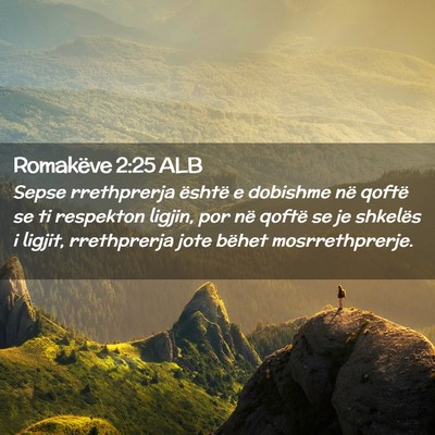 Picture 02 - Romakëve 2:25 ALB - Sepse rrethprerja është e dobishme në qoftë - Bible Verse Picture