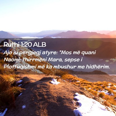 Picture 02 - Ruthi 1:20 ALB - Ajo iu përgjegj atyre: 