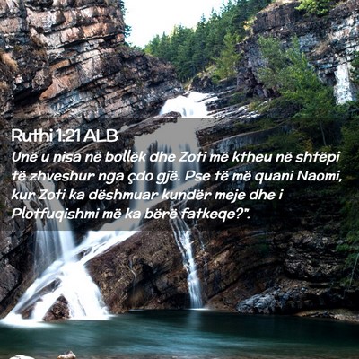 Picture 02 - Ruthi 1:21 ALB - Unë u nisa në bollëk dhe Zoti më ktheu në - Bible Verse Picture