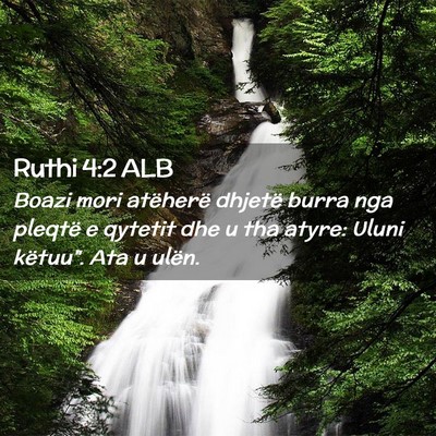 Picture 02 - Ruthi 4:2 ALB - Boazi mori atëherë dhjetë burra nga pleqtë e - Bible Verse Picture