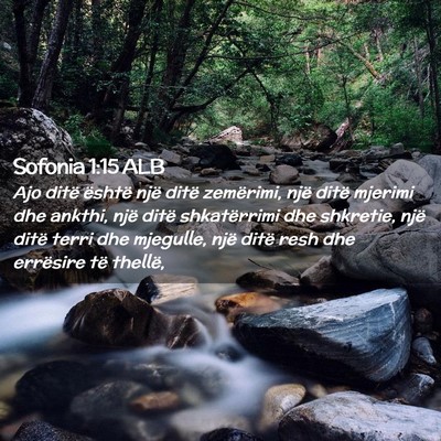 Picture 02 - Sofonia 1:15 ALB - Ajo ditë është një ditë zemërimi, një - Bible Verse Picture