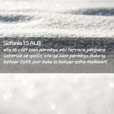 Picture 02 - Sofonia 1:5 ALB - ata të cilët bien përmbys mbi tarraca përpara - Bible Verse Picture