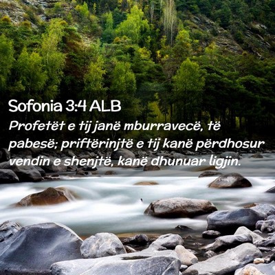 Picture 02 - Sofonia 3:4 ALB - Profetët e tij janë mburravecë, të pabesë; - Bible Verse Picture