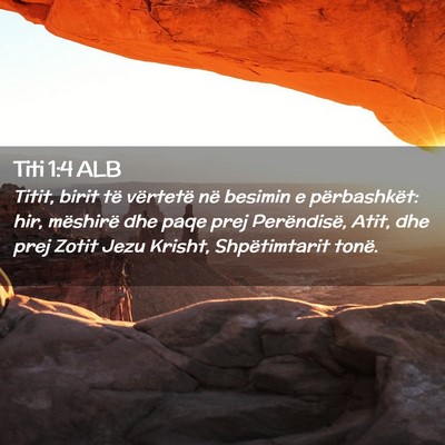 Picture 02 - Titi 1:4 ALB - Titit, birit të vërtetë në besimin e - Bible Verse Picture