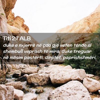 Picture 02 - Titi 2:7 ALB - duke e nxjerrë në çdo gjë veten tënde si - Bible Verse Picture