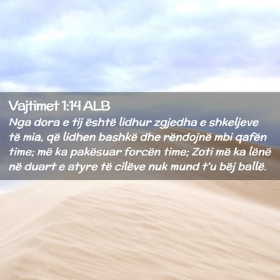Picture 02 - Vajtimet 1:14 ALB - Nga dora e tij është lidhur zgjedha e shkeljeve - Bible Verse Picture