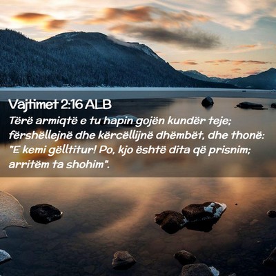 Picture 02 - Vajtimet 2:16 ALB - Tërë armiqtë e tu hapin gojën kundër teje; - Bible Verse Picture
