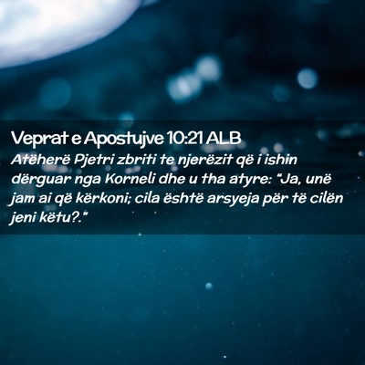 Picture 02 - Veprat e Apostujve 10:21 ALB - Atëherë Pjetri zbriti te njerëzit që i ishin - Bible Verse Picture