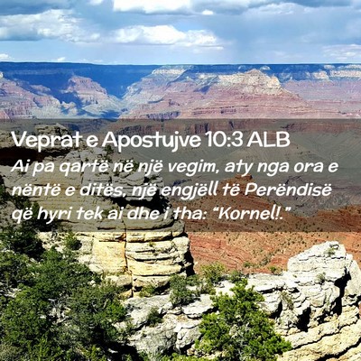 Picture 02 - Veprat e Apostujve 10:3 ALB - Ai pa qartë në një vegim, aty nga ora e - Bible Verse Picture