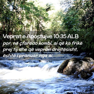 Picture 02 - Veprat e Apostujve 10:35 ALB - por, në çfarëdo kombi, ai që ka frikë prej - Bible Verse Picture