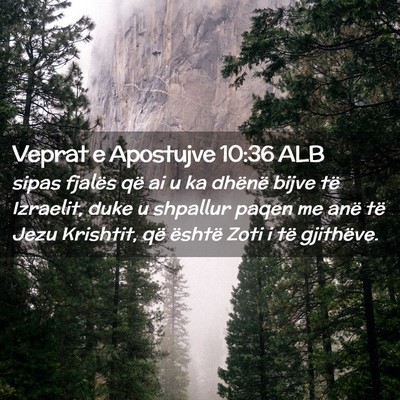 Picture 02 - Veprat e Apostujve 10:36 ALB - sipas fjalës që ai u ka dhënë bijve të - Bible Verse Picture
