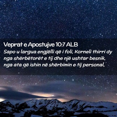 Picture 02 - Veprat e Apostujve 10:7 ALB - Sapo u largua engjëlli që i foli, Korneli - Bible Verse Picture