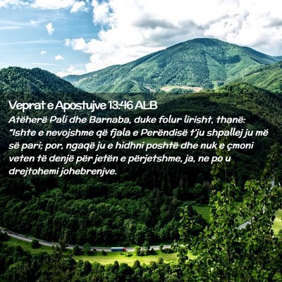 Picture 02 - Veprat e Apostujve 13:46 ALB - Atëherë Pali dhe Barnaba, duke folur lirisht, - Bible Verse Picture