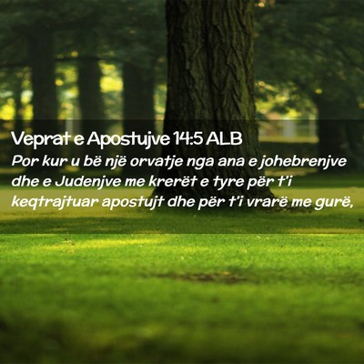 Picture 02 - Veprat e Apostujve 14:5 ALB - Por kur u bë një orvatje nga ana e johebrenjve - Bible Verse Picture