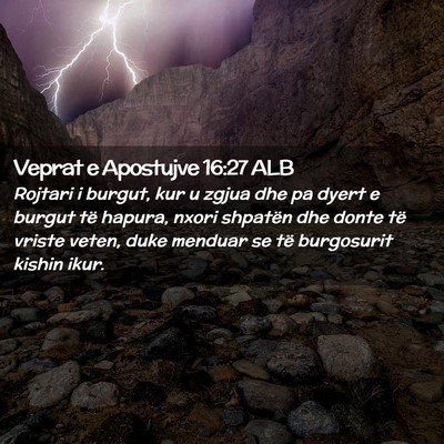 Picture 02 - Veprat e Apostujve 16:27 ALB - Rojtari i burgut, kur u zgjua dhe pa dyert e - Bible Verse Picture