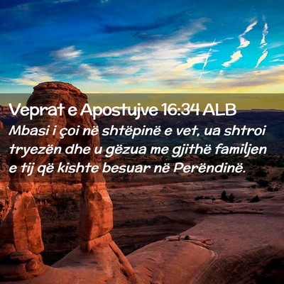 Picture 02 - Veprat e Apostujve 16:34 ALB - Mbasi i çoi në shtëpinë e vet, ua shtroi - Bible Verse Picture