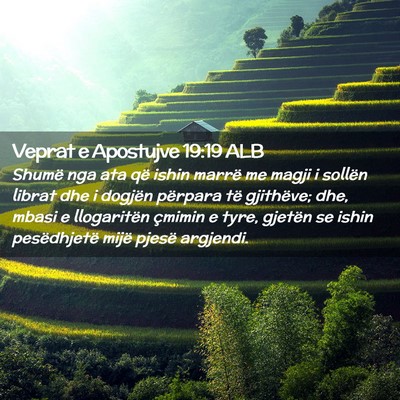 Picture 02 - Veprat e Apostujve 19:19 ALB - Shumë nga ata që ishin marrë me magji i - Bible Verse Picture