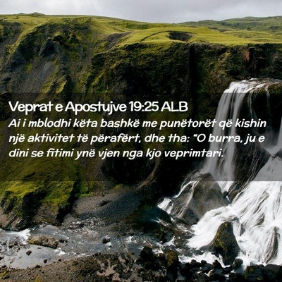 Picture 02 - Veprat e Apostujve 19:25 ALB - Ai i mblodhi këta bashkë me punëtorët që - Bible Verse Picture
