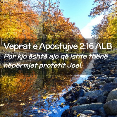 Picture 02 - Veprat e Apostujve 2:16 ALB - Por kjo është ajo që ishte thënë nëpërmjet - Bible Verse Picture