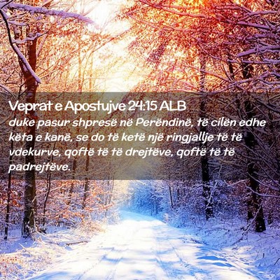Picture 02 - Veprat e Apostujve 24:15 ALB - duke pasur shpresë në Perëndinë, të cilën - Bible Verse Picture