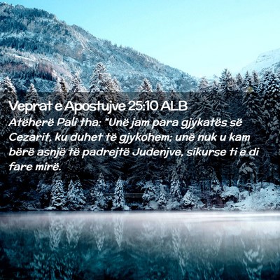 Picture 02 - Veprat e Apostujve 25:10 ALB - Atëherë Pali tha: “Unë jam para gjykatës - Bible Verse Picture