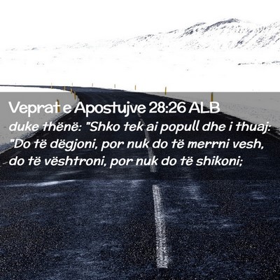 Picture 02 - Veprat e Apostujve 28:26 ALB - duke thënë: 