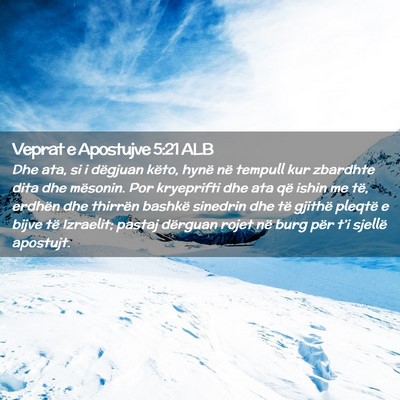 Picture 02 - Veprat e Apostujve 5:21 ALB - Dhe ata, si i dëgjuan këto, hynë në tempull - Bible Verse Picture