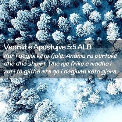 Picture 02 - Veprat e Apostujve 5:5 ALB - Kur i dëgjoi këto fjalë, Anania ra përtokë - Bible Verse Picture