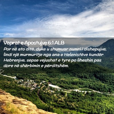 Picture 02 - Veprat e Apostujve 6:1 ALB - Por në ato ditë, duke u shumuar numri i - Bible Verse Picture