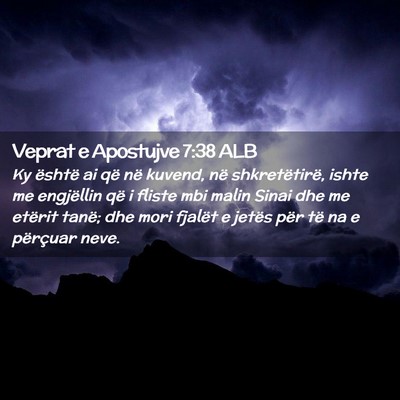 Picture 02 - Veprat e Apostujve 7:38 ALB - Ky është ai që në kuvend, në shkretëtirë, - Bible Verse Picture